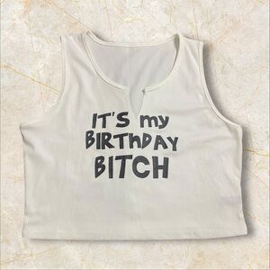 CROP TOP NO SLEEVE BIRTHDAY SHIRT
